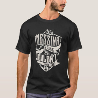 T-shirt C'Est Une Chose Messine Que Vous Ne Comprendriez P