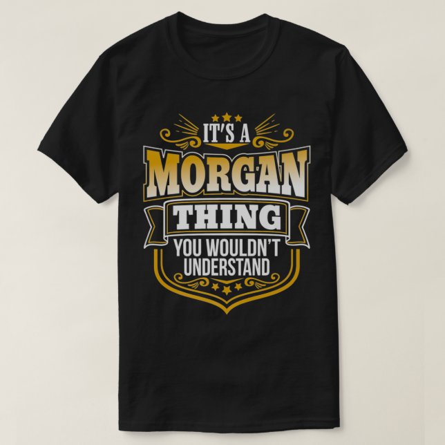 T-shirt C'est une chose Morgan que tu ne comprendrais pas (Design devant)