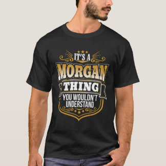 T-shirt C'Est Une Chose Morgan Que Vous Ne Comprendriez Pa