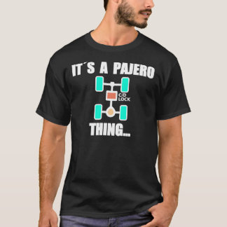 T-shirt C'EST UNE CHOSE PAJERO... Ajustée 