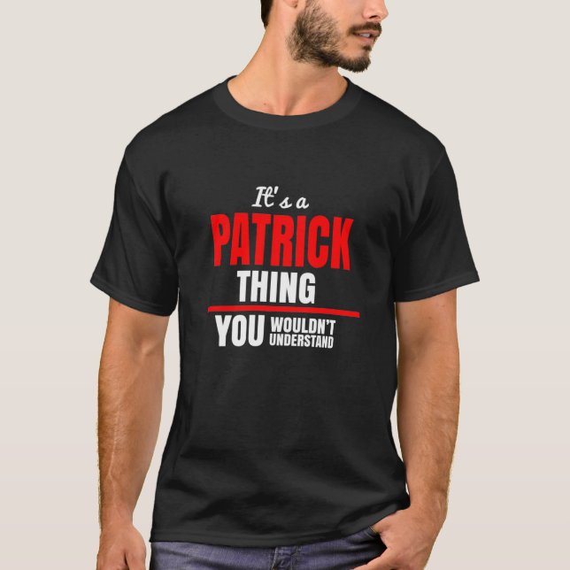 T-shirt C'est une chose Patrick que tu ne comprendrais pas (Devant)