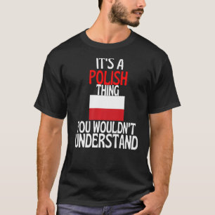 T-shirt C'est une chose polonaise que vous ne comprendriez