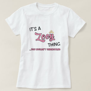 T-shirt C'est une chose que Zoey ne comprendrait pas