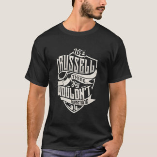 T-shirt C'Est Une Chose Russell Que Vous Ne Comprendriez P