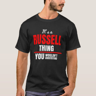 T-shirt C'est une chose Russell que vous ne comprendriez p