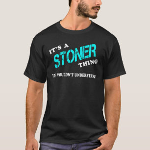 T-shirt C'est une chose STONER que vous ne comprendriez pa