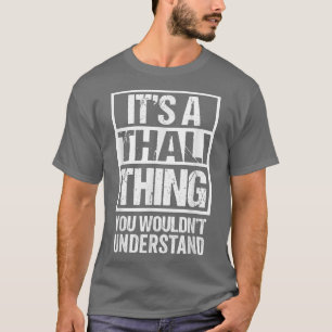 T-shirt C'Est Une Chose Thali Que Vous Ne Comprendriez Pas