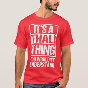 T-shirt C'Est Une Chose Thali Que Vous Ne Comprendriez Pas