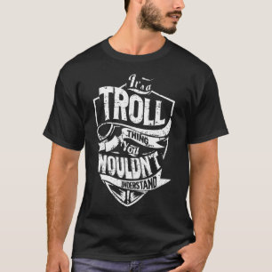 T-shirt C'est une chose TROLL