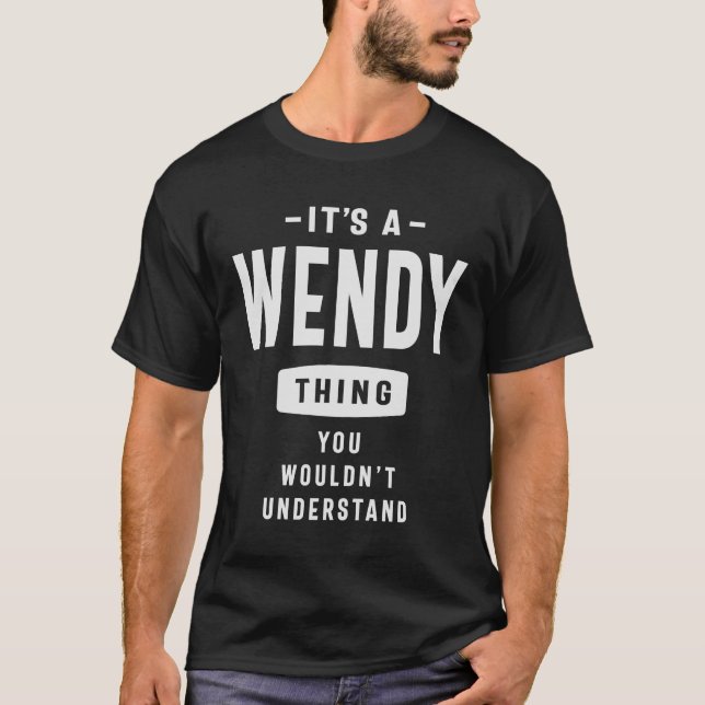 T-shirt C'est une chose Wendy, vous ne comprendriez pas (Devant)