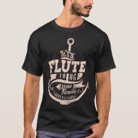 C'est une FLUTE, vous ne comprendriez pas