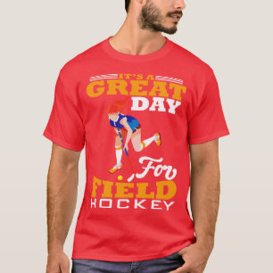 T-shirt C'est une grande journée pour le hockey sur gazon