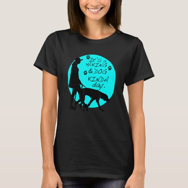 T-shirt C'est une journée Kinda pour un chien et un Randon (Devant)