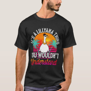 T-shirt C'est une Lillyana que tu ne comprendrais pas Lil