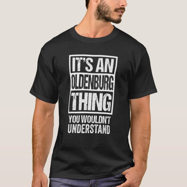 T-shirt C'est une Oldenburg que vous ne comprendriez pas (Devant)