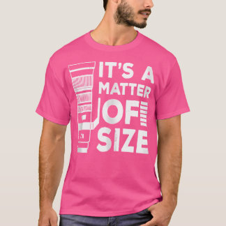 T-shirt C'est une question de taille Objectif téléphoto po