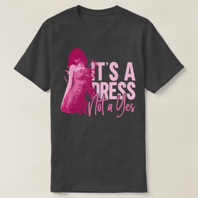 T-shirt C'Est Une Robe Pas Un Oui Féminisme Feministe Femm (Design devant)