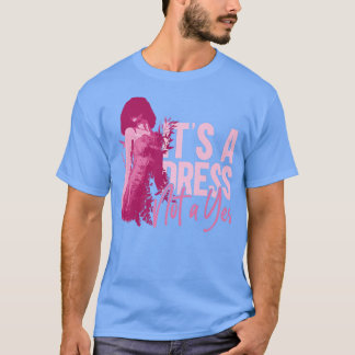 T-shirt C'Est Une Robe Pas Un Oui Féminisme Feministe Femm
