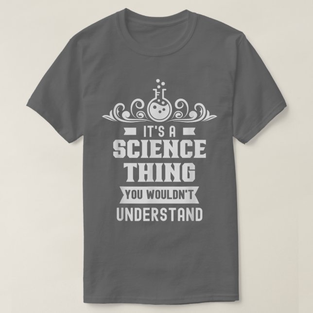 T-shirt C'est une science que vous ne comprendriez pas l'é (Design devant)