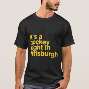T-shirt C'est une soirée de hockey à Pittsburgh
