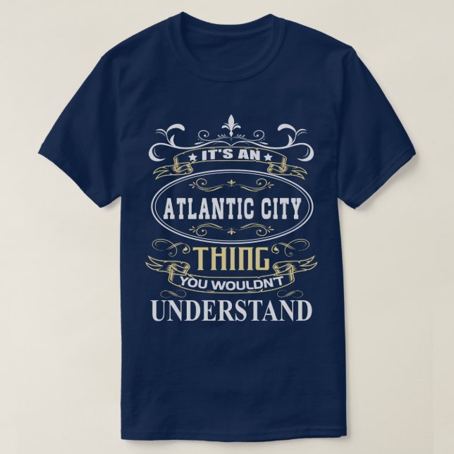 T-shirt C'Est Une Ville Atlantique Que Vous Ne Comprendrie (Design devant)