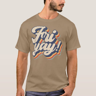 T-shirt C'est vendredi Prof de folie et vie de maman vendr