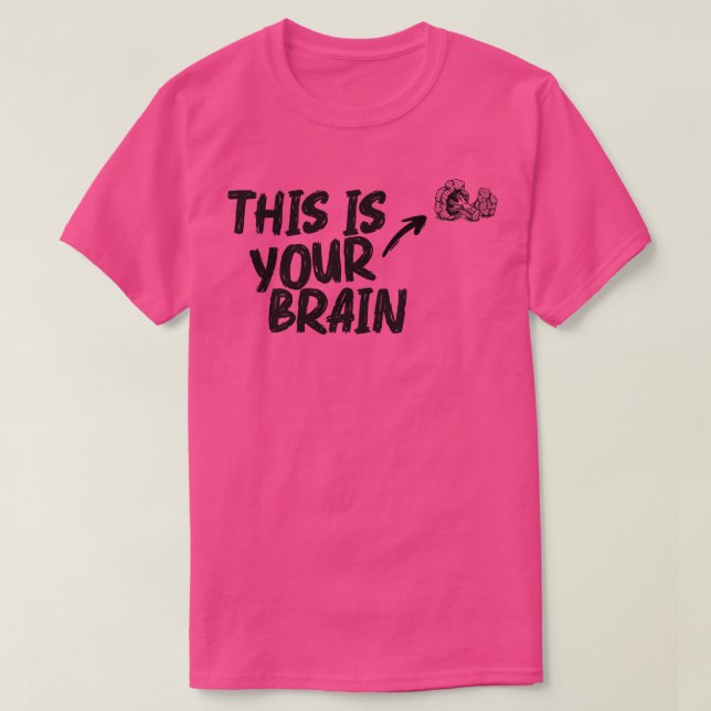 T-shirt C'est votre cerveau (Design devant)