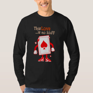 T-shirt Cet amour n'est pas Bluff Carte Jeux Poker Valenti