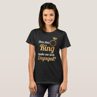 T-shirt Cet anneau m'incite-t-il à sembler engagé ?