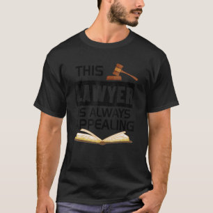 T-shirt Cet Avocat Fait Toujours Appel Au Cabinet D'Avocat