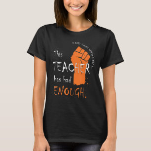 T-shirt Cet Enseignant A Eu Assez De Lutte Contre La Viole
