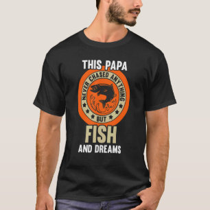 T-shirt Cet homme a poursuivi des poissons et des rêves de