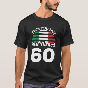 T-shirt Cet Italien Vient D'Avoir 60 Italie 60E Anniversai