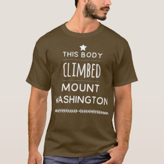 T-shirt Cet organisme a grimpé le Mont Washington Design