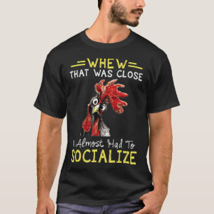 T-shirt C'Était La Raison Pour Laquelle J'Avais Presque Dû