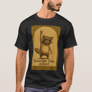 T-shirt C'était Le Tisme M Seigneur Raton Laveur Disant Am