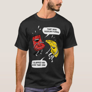 T-shirt C'Était Sodium Drôle Geek Chimie Science Plaisante