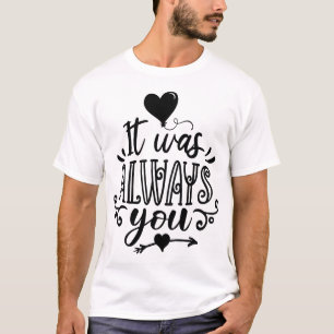 T-shirt C'Était Toujours Toi