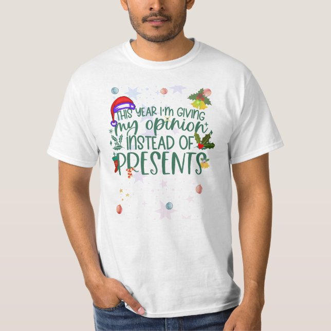T-shirt Cette année, je donne mon avis au lieu de présente (Devant)