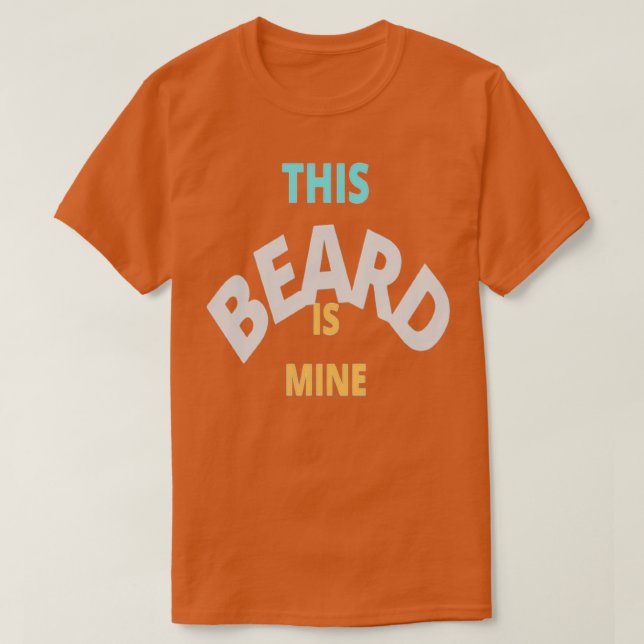 T-shirt Cette Barbe Est À Moi (Design devant)