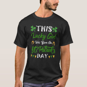 T-shirt Cette Chanceuse Fille Est Née À L'Oiseau Du Jour