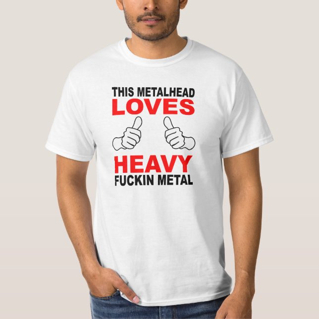T-shirt Cette chemise de valeur de Metalhead (Devant)