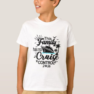 T-shirt Cette croisière familiale n'a aucun contrôle 2026