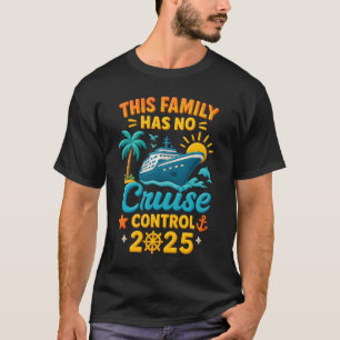 T-shirt Cette croisière Familiale N'A Aucun Contrôle 3D Co