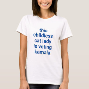 T-shirt Cette dame de chat sans enfant vote kamala texte b