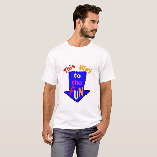 T-shirt Cette Façon De S'Amuser (Devant entier)