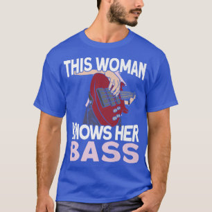 T-shirt Cette Femme Connaît Son BassMusicien Baid Bass Gui
