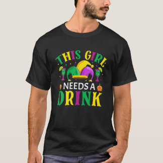 T-shirt Cette Fille A Besoin D'Un Verre - Nola Mardi Gras 