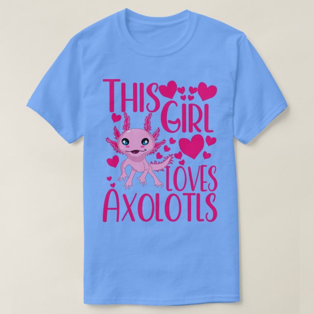 T-shirt cette fille adore axolotl (Design devant)