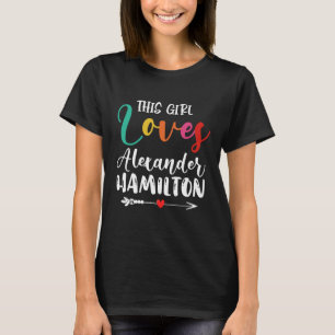 T-shirt Cette fille aime Alexander Hamilton